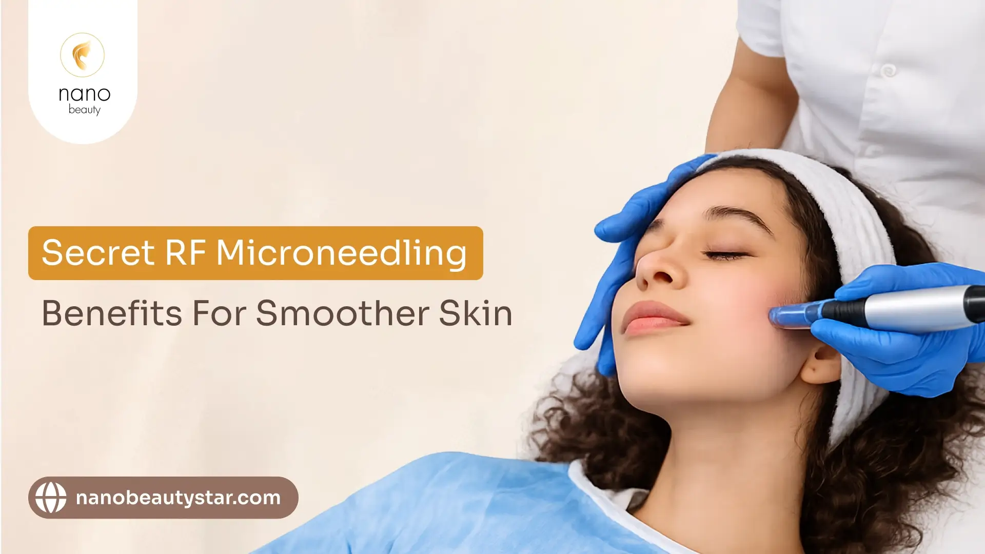 Secret RF microneedling benefits for smoother skin and skin rejuvenation.