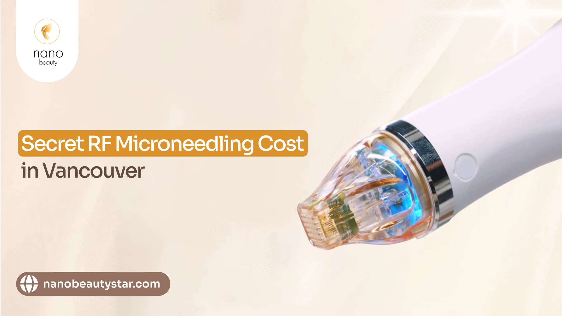 Secret RF microneedling cost in Vancouver overview.