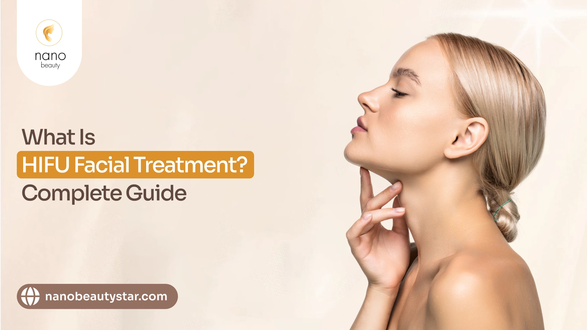 Overview on what is HIFU facial treatment for skin tightening and lifting.